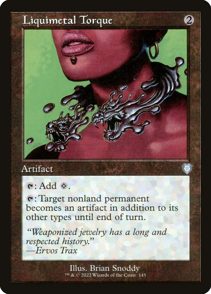 Liquimetal Torque (The Brothers' War Commander) - Magic: The Gathering in TCG Land