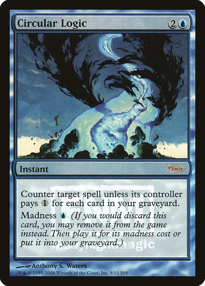Circular Logic (Friday Night Magic 2006) - Magic: The Gathering in TCG Land