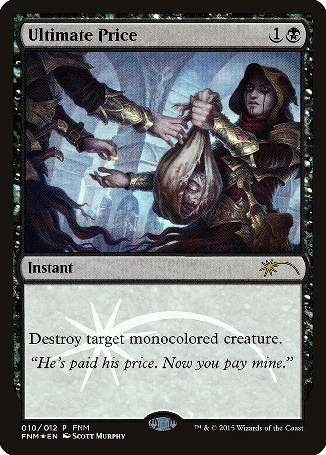 Ultimate Price (Friday Night Magic 2015) - Magic: The Gathering in TCG Land