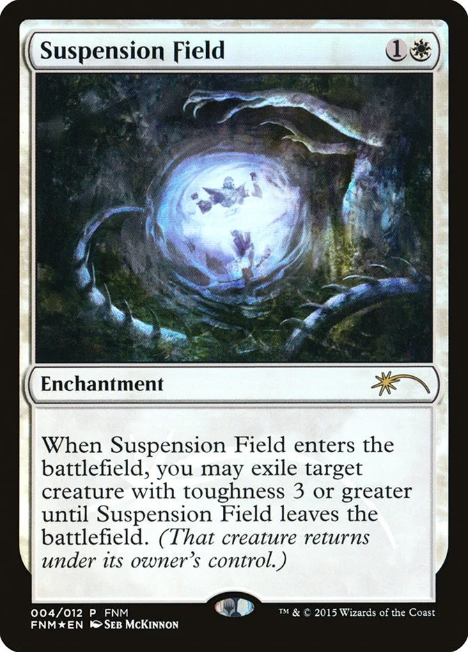 Suspension Field (Friday Night Magic 2015) - Magic: The Gathering in TCG Land