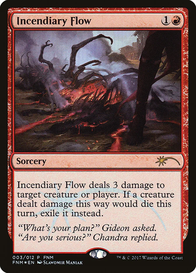 Incendiary Flow (Friday Night Magic 2017) - Magic: The Gathering in TCG Land