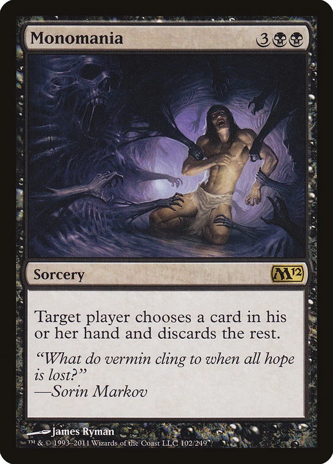 Monomania (Magic 2012) - Magic: The Gathering in TCG Land