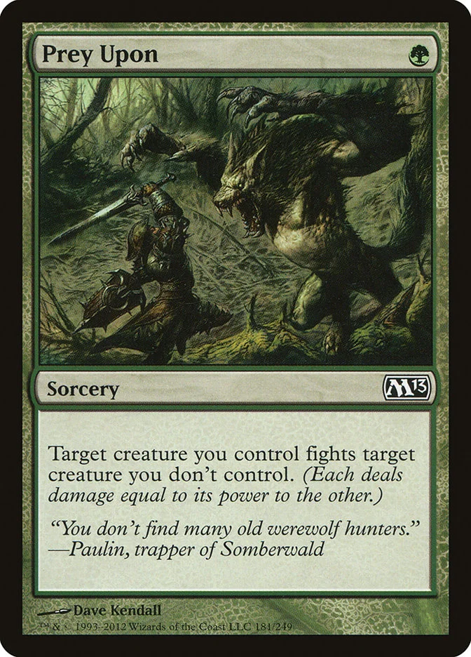 Prey Upon (Magic 2013) - Magic: The Gathering in TCG Land