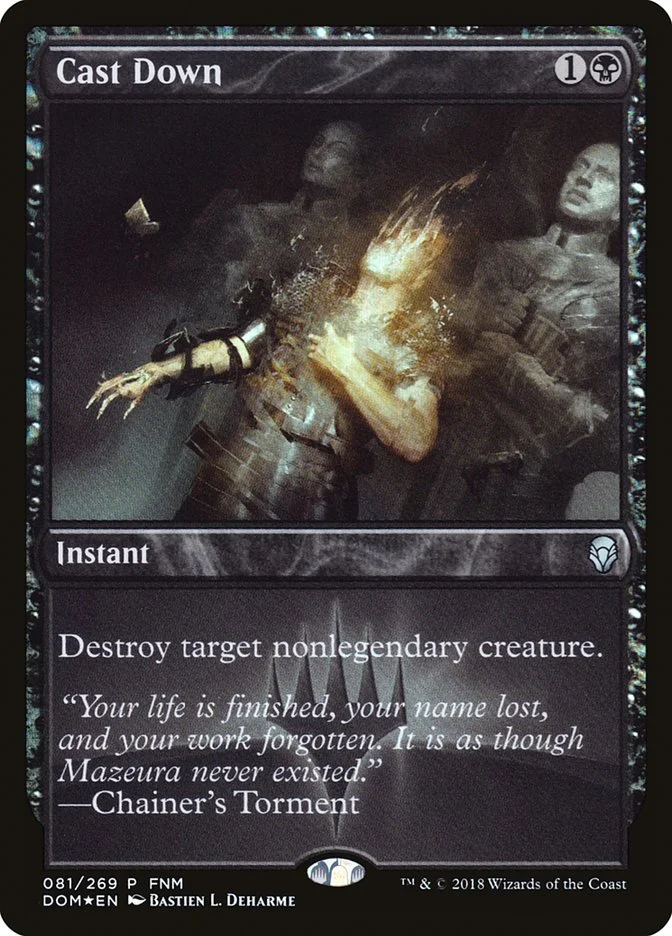 Cast Down (Dominaria Promos) - Magic: The Gathering in TCG Land