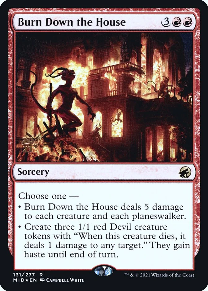 Burn Down the House (Innistrad: Midnight Hunt Promos) - Magic: The Gathering in TCG Land