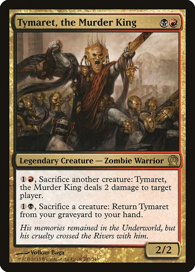 Tymaret, the Murder King (Theros) - Magic: The Gathering in TCG Land
