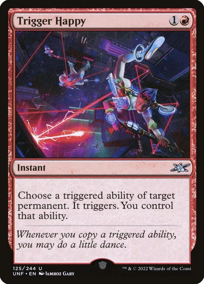 Trigger Happy (Unfinity) - Magic: The Gathering in TCG Land