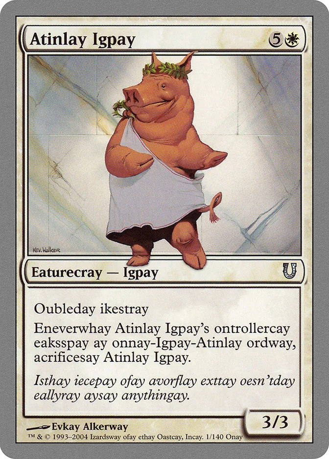 Atinlay Igpay (Unhinged) - Magic: The Gathering in TCG Land