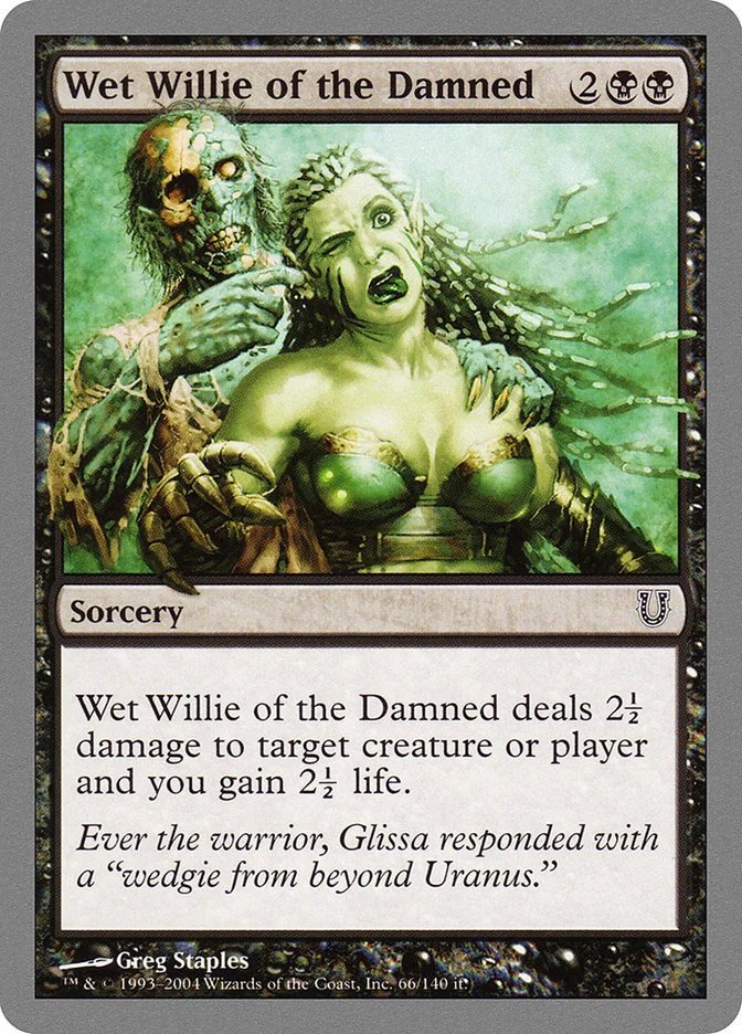 Wet Willie of the Damned (Unhinged) - Magic: The Gathering in TCG Land