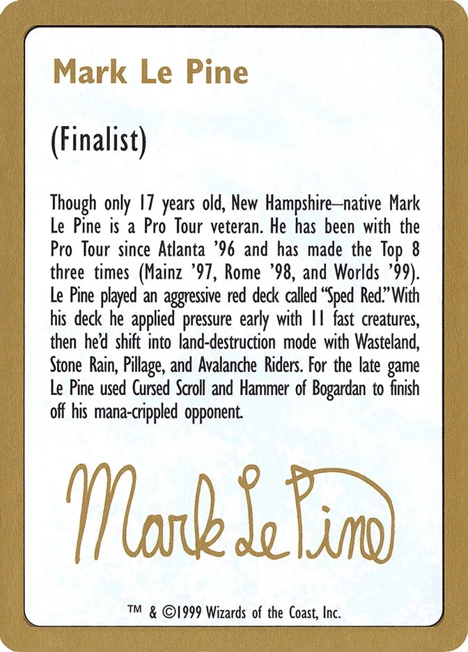 Mark Le Pine Bio (World Championship Decks 1999) - Magic: The Gathering in TCG Land